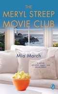 Cover: The Meryl Streep Movie Club - Gallery Books
