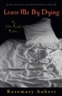 Cover: Leave Me By Dying - Bridge Works Publishing Company
