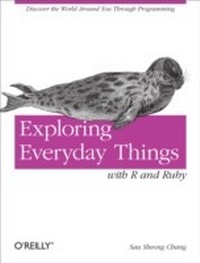 Abbildung von: Exploring Everyday Things with R and Ruby - O'Reilly