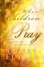 Cover: When Children Pray - Multnomah
