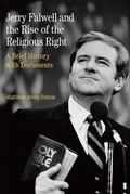 Cover: Jerry Falwell and the Rise of the Religious Right - Bedford/Saint Martin's