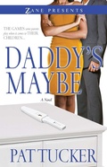 Cover: Daddy's Maybe - Strebor Books
