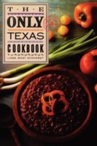 Abbildung von: Only Texas Cookbook - Taylor Trade Publishing