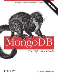 Enlarge image Cover: MongoDB: The Definitive Guide - O'Reilly