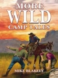 Cover: More Wild Camp Tales - Taylor Trade Publishing
