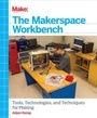 Bild: Makerspace Workbench - Maker Media, Inc
