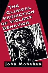 Enlarge image Cover: Clinical Prediction of Violent Behavior (The Master Work Series) - Jason Aronson, Inc.