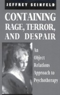 Enlarge image Cover: Containing Rage, Terror and Despair - Jason Aronson, Inc.
