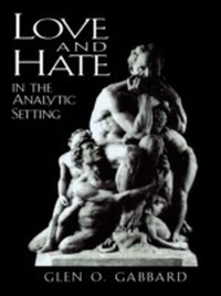 Enlarge image Cover: Love and Hate in the Analytic Setting - Jason Aronson, Inc.