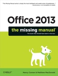 Cover: Office 2013: The Missing Manual - O'Reilly