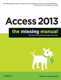 Cover: Access 2013: The Missing Manual - O'Reilly