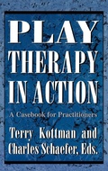 Cover: Play Therapy in Action - Jason Aronson Publishers