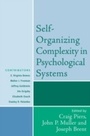 Cover: Self-Organizing Complexity in Psychological Systems - Jason Aronson, Inc.