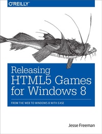 Abbildung von: Releasing HTML5 Games for Windows 8 - O'Reilly