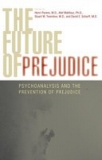 Enlarge image Cover: The Future of Prejudice - Jason Aronson, Inc.