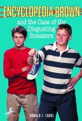 Cover: Encyclopedia Brown and the Case of the Disgusting Sneakers - Yearling