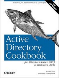 Enlarge image Cover: Active Directory Cookbook for Windows Server 2003 and Windows 2000 - O'Reilly