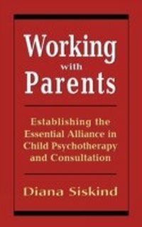 Enlarge image Cover: Working with Parents - Jason Aronson, Inc.