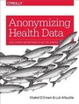 Cover: Anonymizing Health Data - O'Reilly