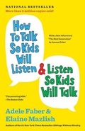 Cover: How to Talk So Kids Will Listen & Listen So Kids Will Talk - Scribner