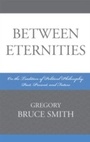 Cover: Between Eternities - Lexington Books