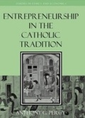 Cover: Entrepreneurship in the Catholic Tradition - Lexington Books