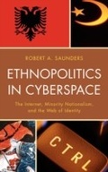 Cover: Ethnopolitics in Cyberspace - Lexington Books
