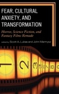 Enlarge image Cover: Fear, Cultural Anxiety, and Transformation - Lexington Books