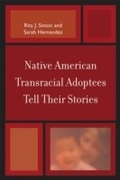 Cover: Native American Transracial Adoptees Tell Their Stories - Lexington Books