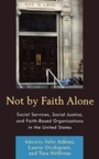 Cover: Not by Faith Alone - Lexington Books
