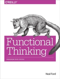 Enlarge image Cover: Functional Thinking - O'Reilly