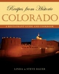 Abbildung von: Recipes from Historic Colorado - Taylor Trade Publishing