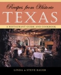 Abbildung von: Recipes from Historic Texas - Taylor Trade Publishing