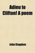 Cover: Adieu to Clifton! a Poem - General Books