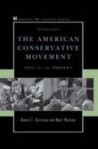 Enlarge image Cover: Debating the American Conservative Movement - Rowman & Littlefield Publishers