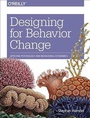 Cover: Designing for Behavior Change - O'Reilly