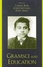 Cover: Gramsci and Education - Rowman & Littlefield Publishers