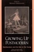 Cover: Growing Up Postmodern - Rowman & Littlefield Publishers