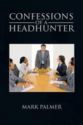 Cover: Confessions of a Headhunter - Trafford Publishing