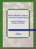 Cover: Human Rights, Virtue and the Common Good - Rowman & Littlefield Publishers