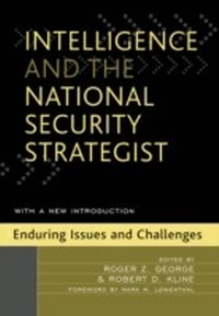 Enlarge image Cover: Intelligence and the National Security Strategist - Rowman & Littlefield Publishers