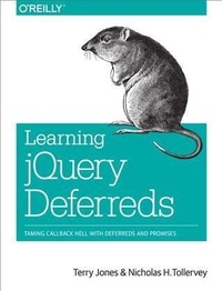 Enlarge image Cover: Learning jQuery Deferreds - O'Reilly