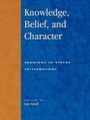 Cover: Knowledge, Belief, and Character - Rowman & Littlefield Publishers