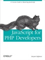 Cover: JavaScript for PHP Developers - O'Reilly