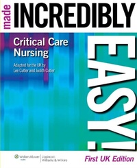 Abbildung von: Critical Care Nursing Made Incredibly Easy! - WOLTERS KLUWER HEALTH
