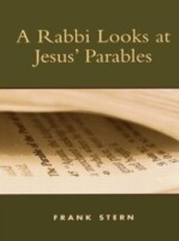 Enlarge image Cover: A Rabbi Looks at Jesus' Parables - Rowman & Littlefield Publishers