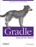Cover: Gradle Beyond the Basics - O'Reilly