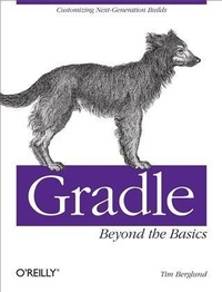 Enlarge image Cover: Gradle Beyond the Basics - O'Reilly