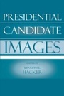 Cover: Presidential Candidate Images - Rowman & Littlefield Publishers
