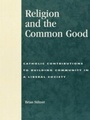 Cover: Religion and the Common Good - Rowman & Littlefield Publishers